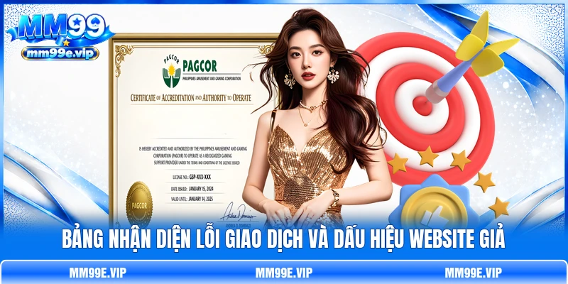 Bảng nhận diện lỗi giao dịch và dấu hiệu website giả Bảng nhận diện lỗi giao dịch và dấu hiệu website giả