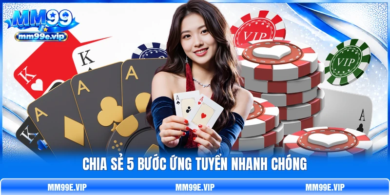 Chia sẻ 5 bước ứng tuyển nhanh chóng Chia sẻ 5 bước ứng tuyển nhanh chóng