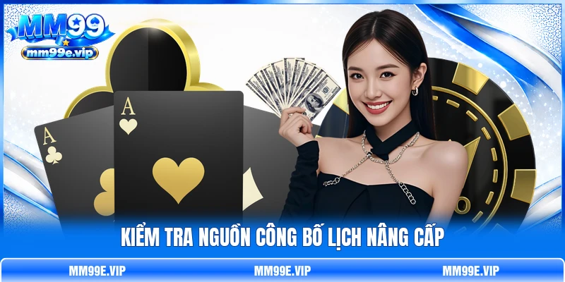 Kiểm tra nguồn công bố lịch nâng cấp
